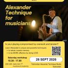 Retrain muscle memory with Alexander Technique for Musicians 26th Sept 2026